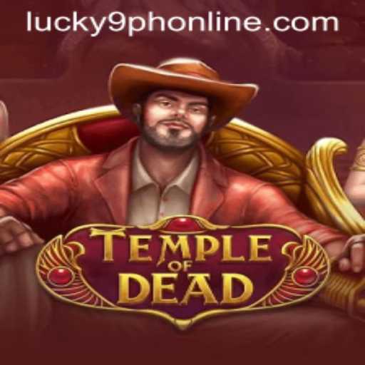 TempleofDead: A Thrilling Journey into the World of Lucky 9 Online